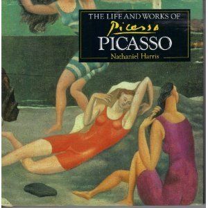 Picasso: The Life and Works of Picasso by Nathaniel Harris; 1994. Hardcover.
