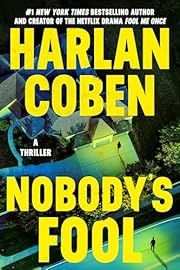 Nobody's Fool by Harlan Coben (Detective Sami Kierce #2); 2025. Hardcover.