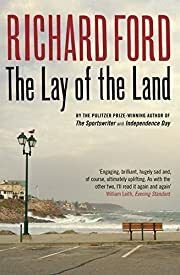 Lay of the Land, The (Frank Bascombe #3) by Richard Ford. 2007. Softcover
