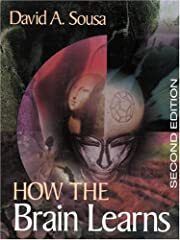 How the Brain Learns: A Classroom Teacher's Guide by David A. Sousa; 2000. Softcover. (LF)
