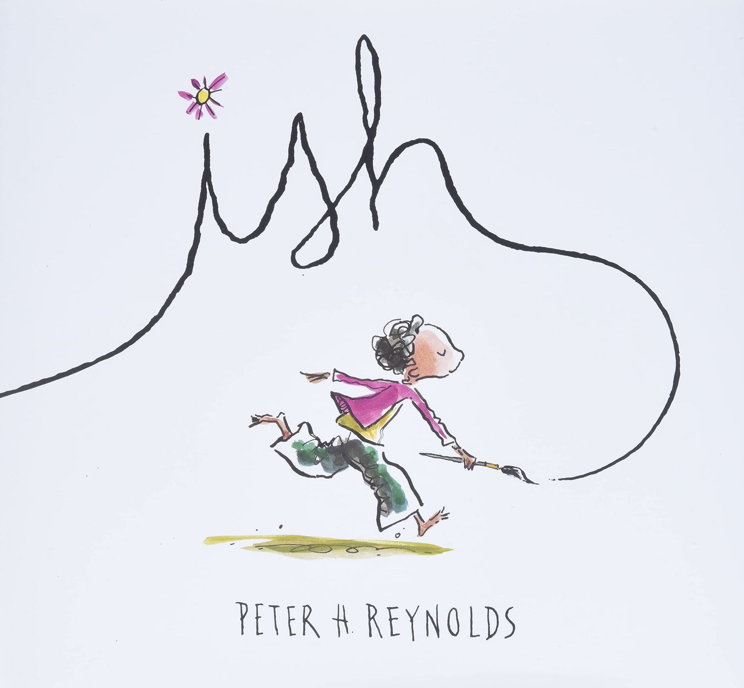 Ish by Peter H. Reynolds. 2014. Hardcover (Ch-PIC)