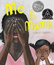 Me &amp; Mama by Cozbi A Cabrera. 2020. Hardcover (Ch-PIC)