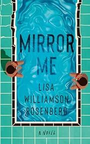 Mirror Me by Lisa Williamson Rosenberg; 2024. Hardcover.