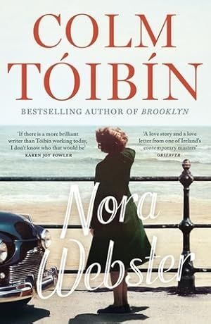 Nora Webster by Colm Toibin; 2014. Softcover.