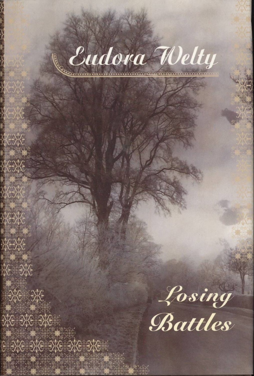 Losing battles by Eudora Welty; 1970/2002. Hardcover.