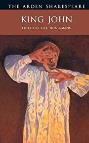 King John: Second Series (Arden Shakespeare) by William Shakespeare; 1595/1967. Softcover