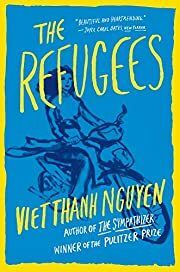 Refugees, The by Viet Thanh Nguyen; 2018. Hardcover. (First Edition)
