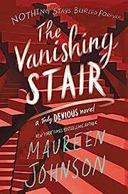 Vanishing Stair, The (Truly Devious) by Maureen Johnson; 2019. Hardcover (YA)