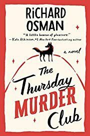 Thursday Murder Club, The (Thursday Murder Club #1) by Richard Osman; 2020. Softcover.
