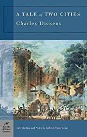 Tale of Two Cities, A by Charles Dickens, Gillen D'Arcy Wood (Introduction) 1859/2004. Softcover. (Barnes &amp; Noble Classics) (CO)