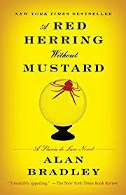 Red Herring Without Mustard, A (Flavia de Luce #3) by Alan Bradley; 2011. Softcover.