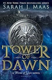 Tower of Dawn (Throne of Glass, 6) by Sarah J. Maas; 2017. Softcover (YA)