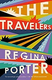 Travelers, The by Regina Porter; 2020. Softcover