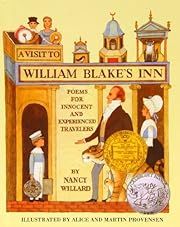 Visit to William Blake's Inn, A: Poems for Innocent and Experienced Travelers by Nancy Willard; 1983. Hardcover (Ch-NF)