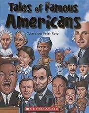 Tales Of Famous Americans by Peter Roop, Connie Roop; 2007. Hardcover (Ch-NF)