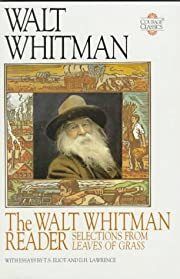 Walt Whitman Reader: Selections from Leaves of Grass (Literary Classics) by Walt Whitman, T. S. Eliot, D. H. Lawrence; 1993. Hardcover.