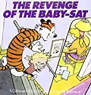 Revenge of the Baby-Sat, The (Calvin &amp; Hobbes) by Bill Watterson; 1991. Softcover (LF)