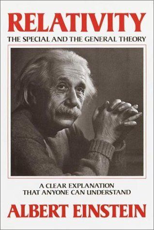 Relativity: The Special and the General Theory; A Clear Explanation That Anyone Can Understand by Albert Einstein; 1961. Softcover. (Fair Condition)