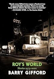 Roy's World: Stories 1973-2020 by Barry Gifford; 2020. Softcover.