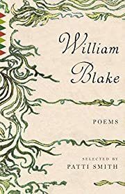 William Blake Poems (selected by Patti Smith); 2016. Softcover.