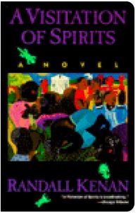 Visitation of Spirits: A Novel, A by Randall Kenan; 1989. Hardcover.