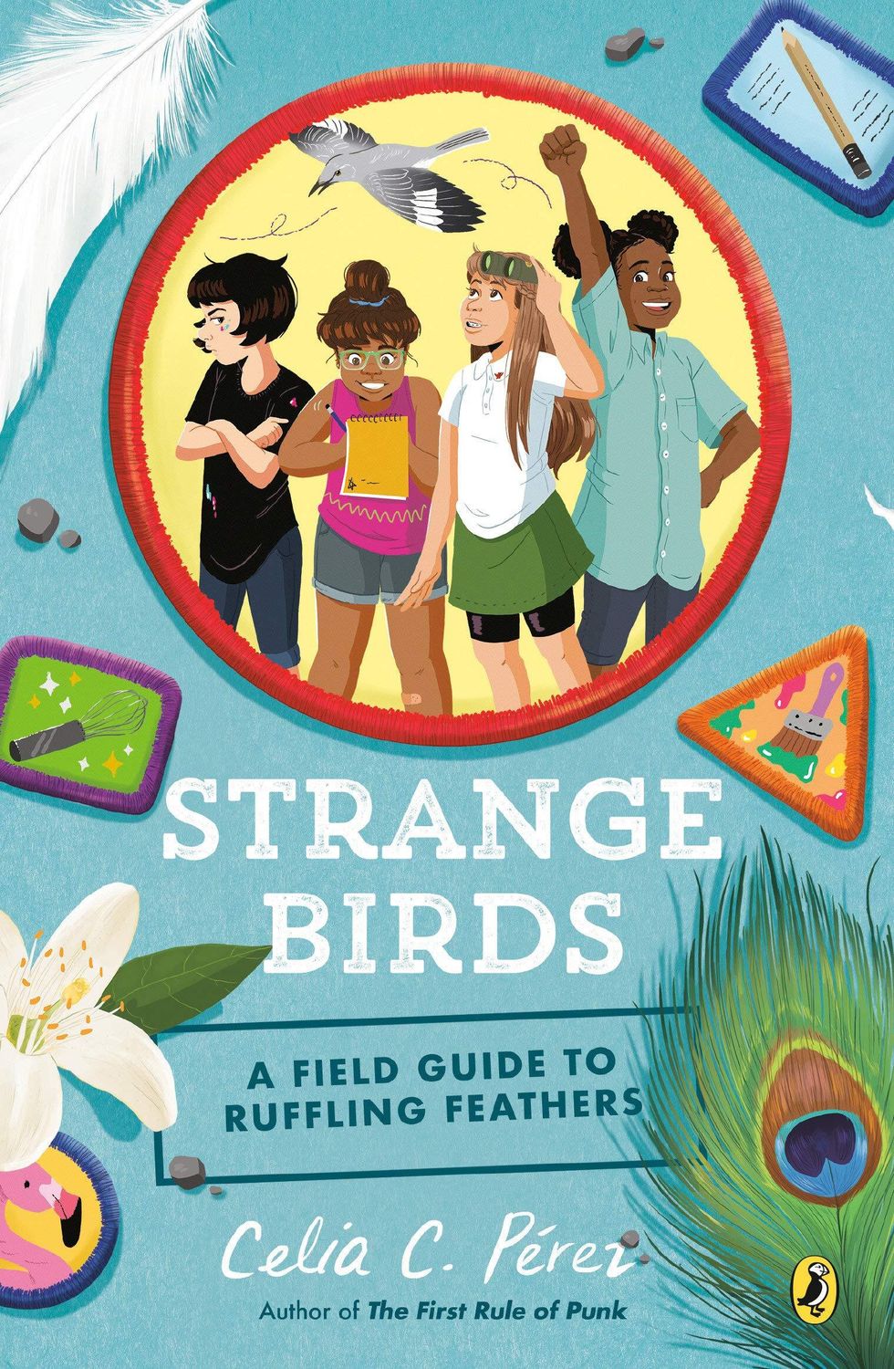 Strange Birds: A Field Guide to Ruffling Feathers by Celia Perez. 2019 Hardcover (Ch-FIC)