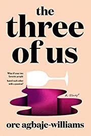 Three of Us, The by Ore Agbaje-Williams; 2023. Hardcover