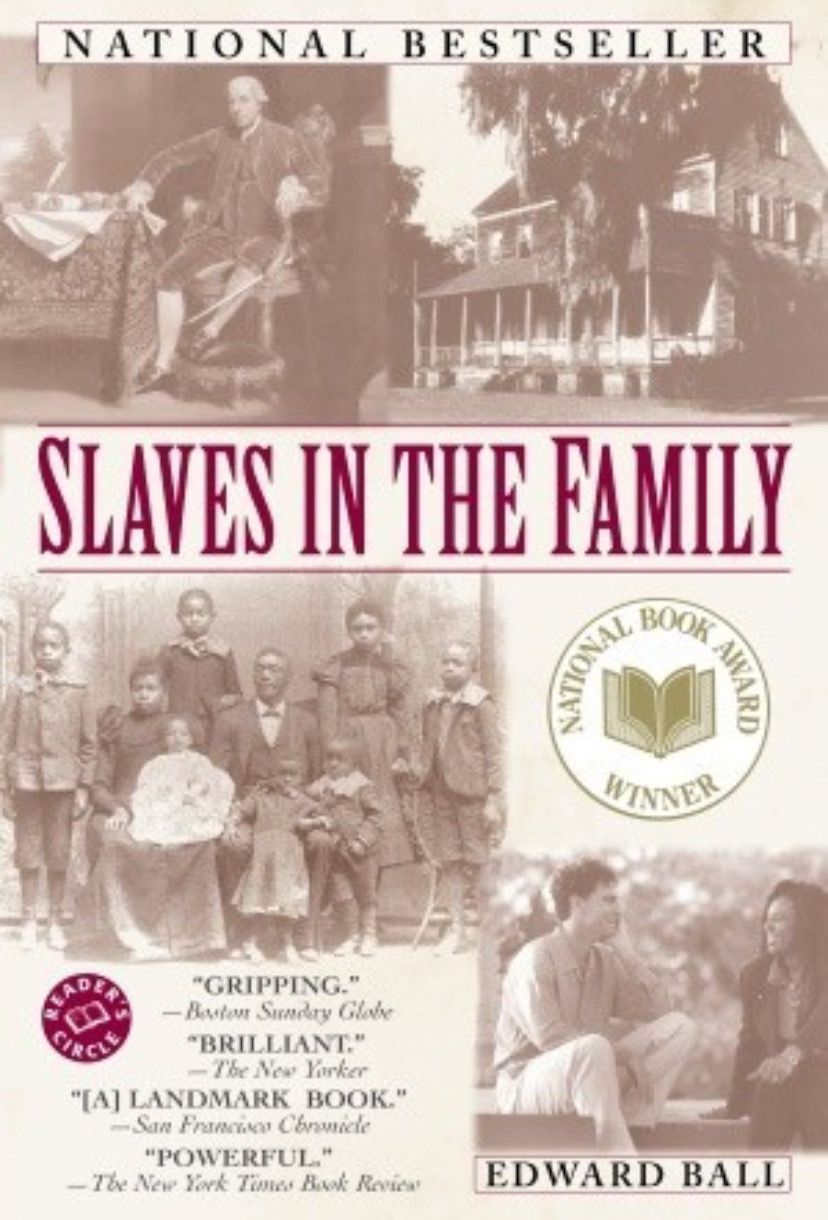 Slaves in the Family by Edward Ball; 1999. Softcover.