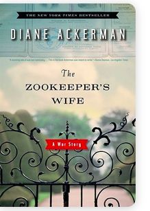 Zookeeper's Wife, The: A War Story, The by Diane Ackerman; 2017. Softcover.