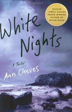 White Nights (Shetland Island #2) by Ann Cleeves. 2008. Softcover.