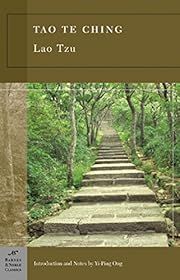 Tao Te Ching by Lao Tzu, Yi-Piing Ong (Introduction and Notes); 2005. Softcover. (Barnes &amp; Noble Classics) (CO)