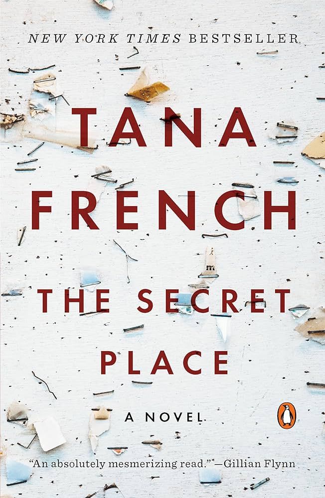 Secret Place, The (Dublin Murder Squad #5) by Tana French. 2014. Softcover.