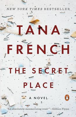 Secret Place, The (Dublin Murder Squad #5) by Tana French. 2014. Softcover.
