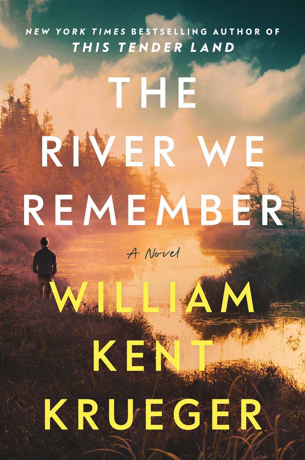 River We Remember, The by William Kent Krueger; 2023. Hardcover.