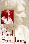 Selected Poems of Carl Sandburg; introduction by Robert Yagley; 1994. (Barnes &amp; Noble edition) Hardcover.