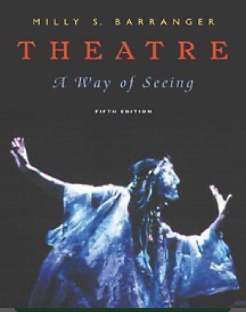 Theatre: A Way of Seeing (5th Edition) by Milly S. Barranger; 2002. Softcover(Signed by Author) (LF)