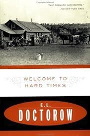 Welcome to Hard Times by E. L. Doctorow; 1960/1996. Softcover.