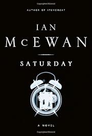 Saturday by Ian McEwan; 2005. Hardcover.