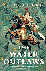 Water Outlaws, The by S. L. Huang; 2024. Softcover.