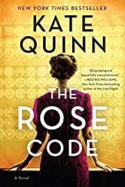 Rose Code, The by Kate Quinn; 2021. Softcover.