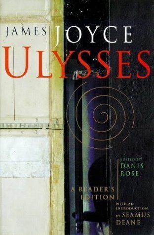 Ulysses: A Reader’s Edition by James Joyce, Edited by Danis Rose; 1922/1997. Hardcover.
