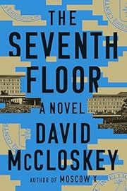 Seventh Floor, The by David McCloskey; 2024. Hardcover.
