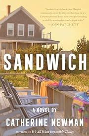 Sandwich by Catherine Newman; 2024. Hardcover.