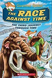 Race Against Time (Geronimo Stilton Journey Through Time #3), The by Geronimo Stilton; 2016. Hardcover (Ch-FIC)