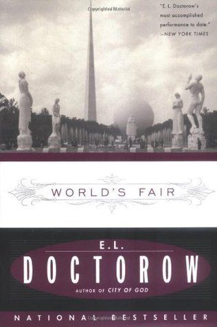 World's Fair: A Novel by E.L. Doctorow; 1985. Softcover.