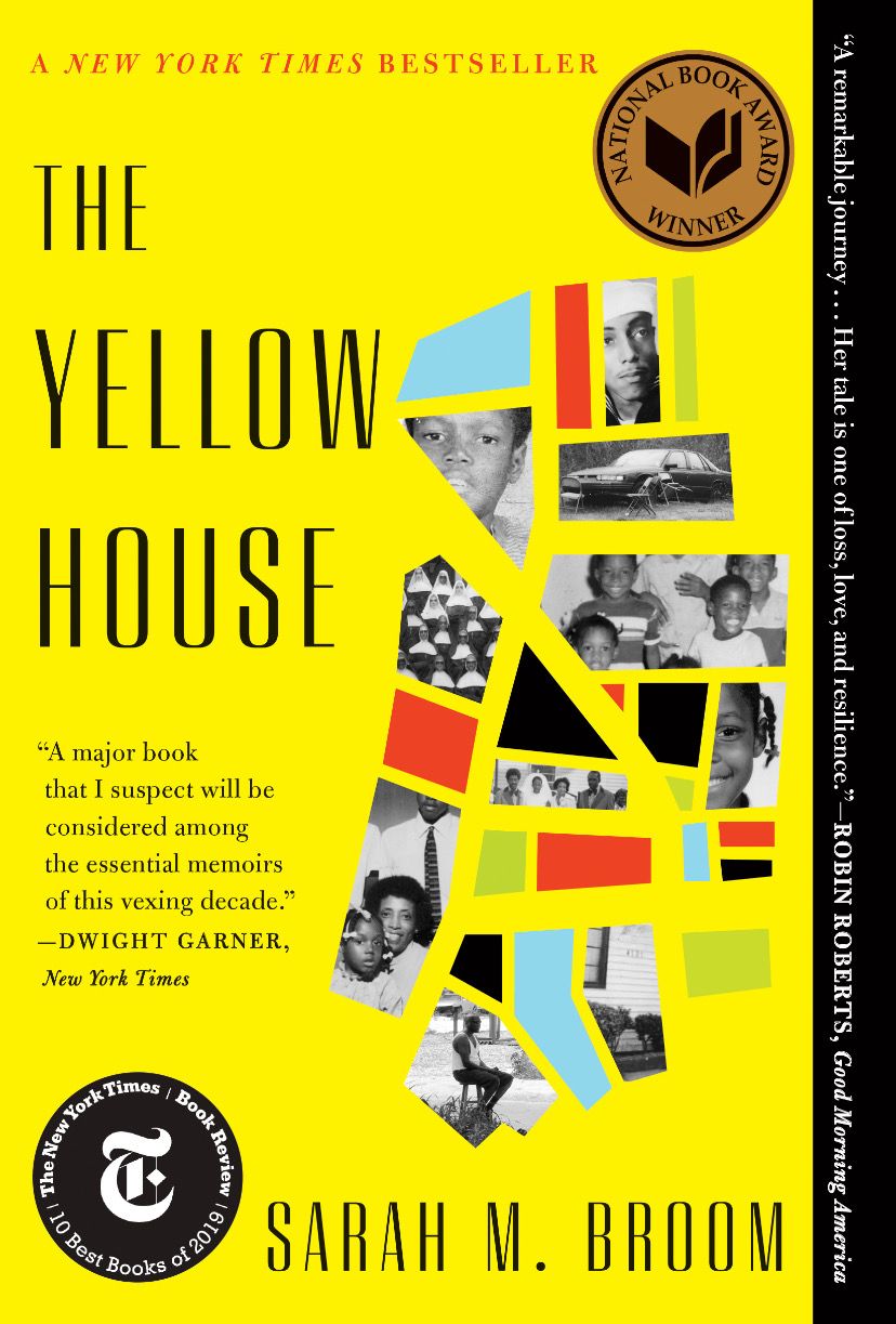 Yellow House, The by Sarah Broom; 2019. Softcover.