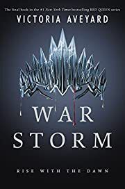 War Storm (Red Queen) by Victoria Aveyard; 2018. Hardcover (YA)