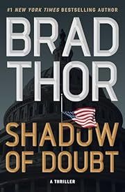 Shadow of Doubt by Brad Thor; 2024. Hardcover.