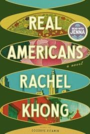 Real Americans by Rachel Khong; 2024. Hardcover. (Library Discard)