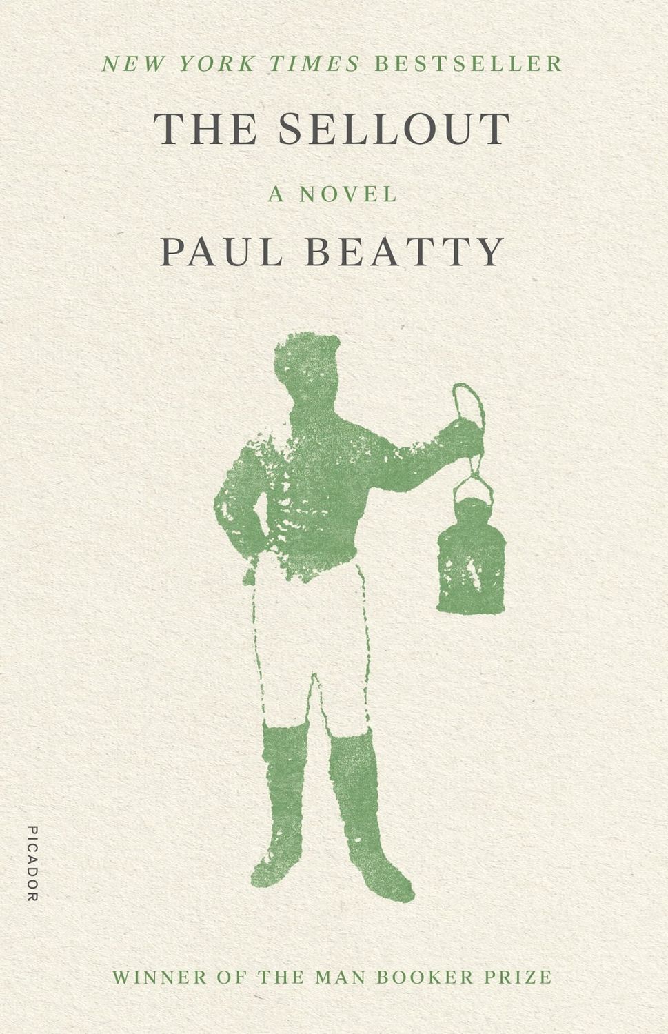 Sellout, The by Paul Beatty; 2015. Softcover.